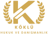 Köklü Hukuk ve Danışmanlık Bürosu